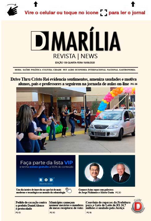 D MARÍLIA REVISTA|NEWS – EDIÇÃO 19-08-2020 – QUARTA-FEIRA