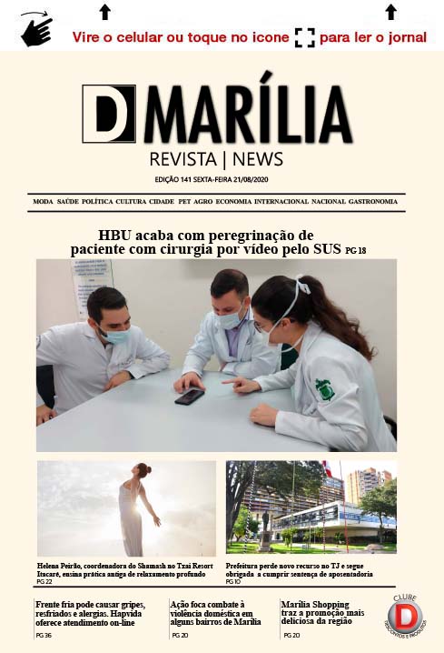 D MARÍLIA REVISTA|NEWS – EDIÇÃO – 21/08/2020 – SEXTA-FEIRA