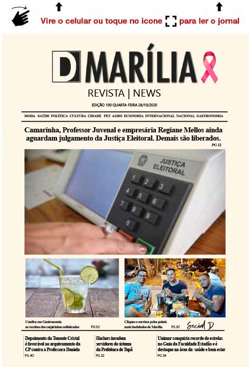 D MARÍLIA REVISTA|NEWS – EDIÇÃO 28-10-2020 – QUARTA-FEIRA