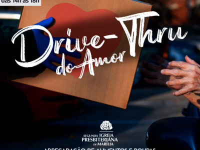 2ª IPB de Marília realizada “Drive-Thru do Amor” para arrecadas alimentos e roupas