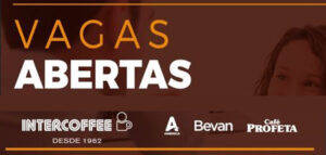 Intercoffee abre vagas para departamento administrativo e logística