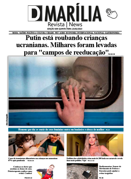 D MARÍLIA REVISTA|NEWS – EDIÇÃO – QUINTA-FEIRA – 23-02-2023