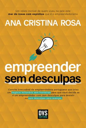 Mentora de negócios portuguesa desromantiza e impulsiona o empreendedorismo em novo livro