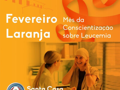 Santa Casa de Marília participa da campanha Fevereiro Laranja com ações de combate à leucemia