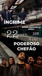Ingrime e Poderoso Chefão se apresentam na Estação Ferroviária de Marília em evento gratuito no dia 22 de Abril