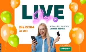 Farmácia Unimed Marília comemora 21 anos em Live Shop com destontos que irão até 50%. Aproveite!
