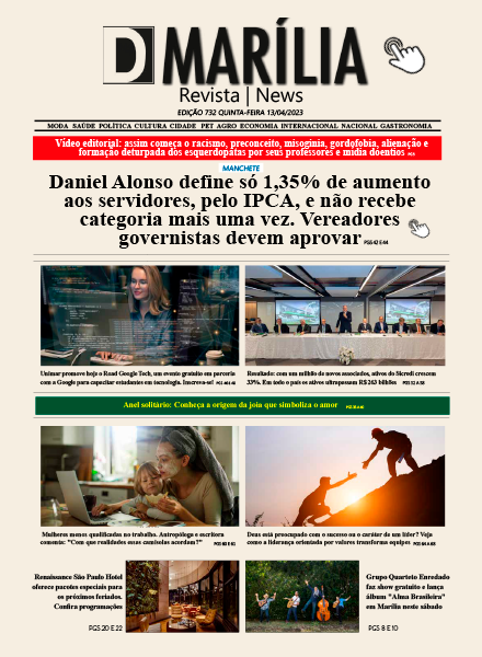 D MARÍLIA REVISTA|NEWS – EDIÇÃO – QUINTA-FEIRA – 13-04-2023