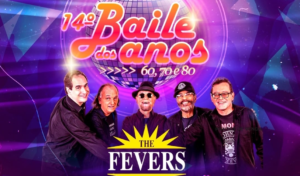 The Fevers em Marília com mega festa e show beneficente. Imperdível Baile dos Anos 60 no Golden Palace