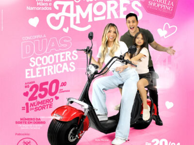 Marília Shopping promove campanha ‘Meus Dois Amores’ com sorteio de duas Scooters elétricas. Veja como concorrer!