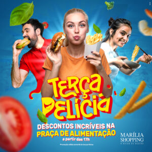 Marília Shopping traz deliciosa promoção da região. De hoje até 8 de agosto, Praça de Alimentação traz super descontos