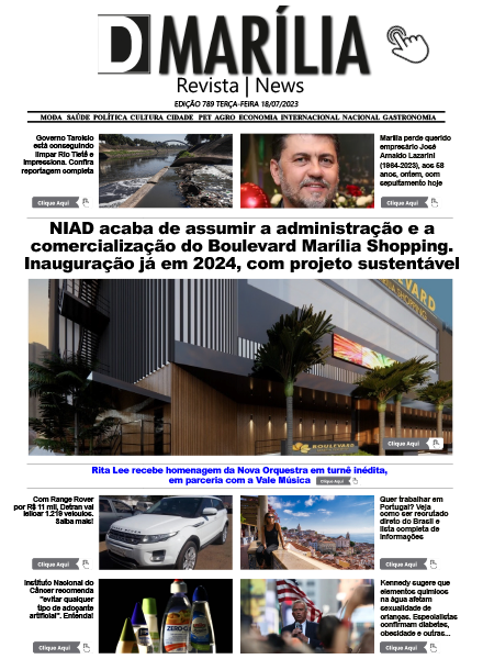 D MARÍLIA REVISTA|NEWS – EDIÇÃO – TERÇA-FEIRA – 18-07-2023