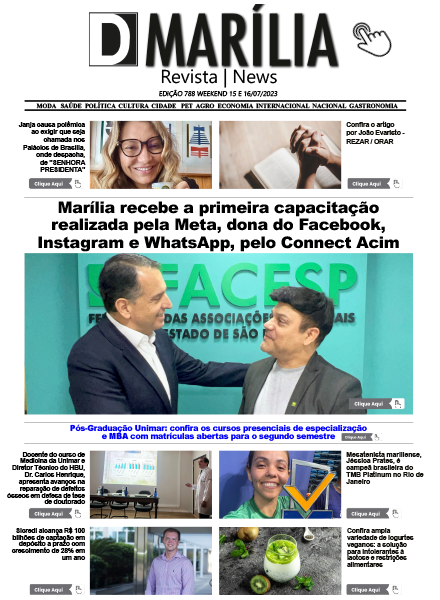 D MARÍLIA REVISTA|NEWS – EDIÇÃO – WEEKEND 15 E 16-07-2023