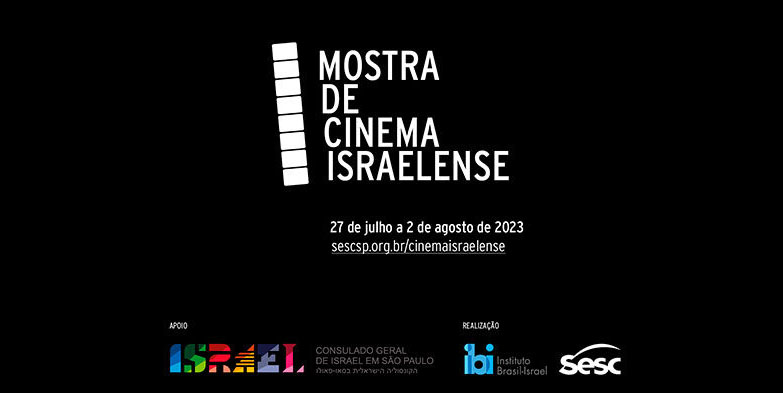 Mostra de Cinema Israelense 2023 começa nesta quinta com destaque ao olhar feminino nas telonas