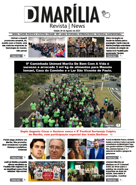 D MARÍLIA REVISTA|NEWS – EDIÇÃO – 29 de agosto de 2023