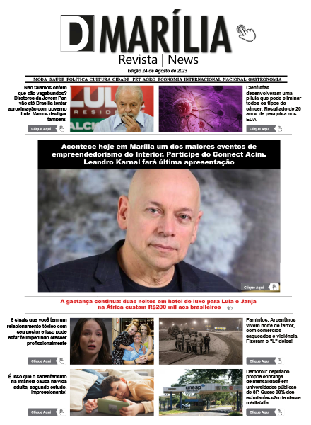 D MARÍLIA REVISTA|NEWS – EDIÇÃO – 24 de agosto de 2023