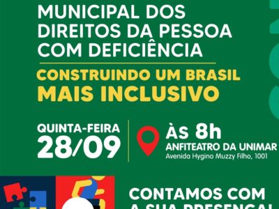 Secretaria e Conselho Municipais dos Direitos Humanos de Marília realizam5ª Conferência dos Direitos da Pessoa com Deficiência amanhã na Unimar. Confira!