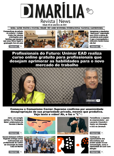 D MARÍLIA REVISTA|NEWS – EDIÇÃO – 06 de setembro de 2023