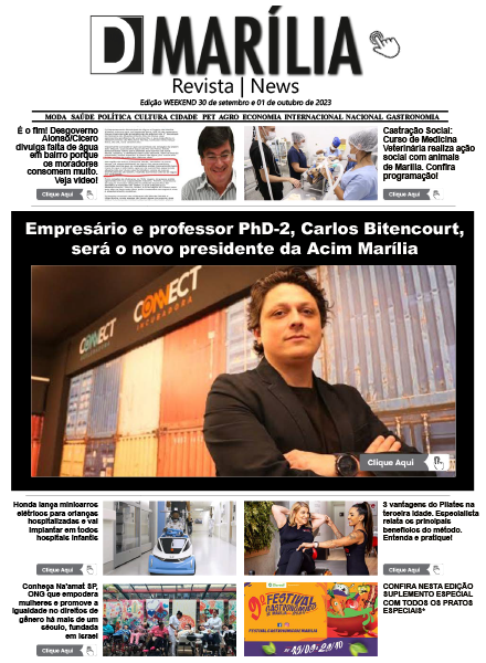 D MARÍLIA REVISTA|NEWS – EDIÇÃO – WEEKEND 30/09  e 01/10-2023