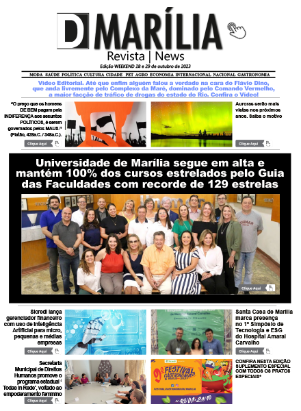 D MARÍLIA REVISTA|NEWS – EDIÇÃO WEEKEND -28 E 29 DE OUTUBRO DE 2023