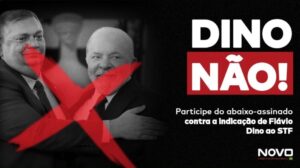Novo lança campanha contra a indicação de Flávio Dino ao STF. Veja como assinar! Confira o vídeo editorial.