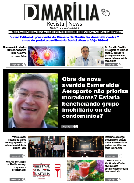 D MARÍLIA REVISTA|NEWS – EDIÇÃO 17 de novembro de 2023