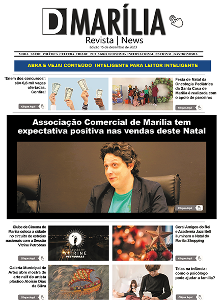 D MARÍLIA REVISTA|NEWS – EDIÇÃO 15 de dezembro de 2023