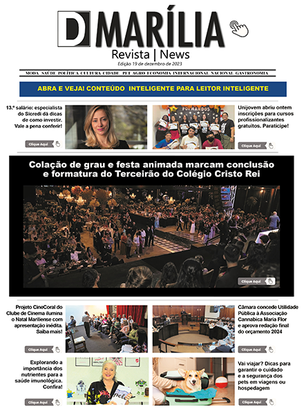 D MARÍLIA REVISTA|NEWS – EDIÇÃO 19 de dezembro de 2023