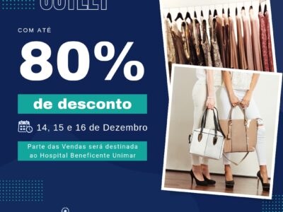 Marília recebe Grande Outlet Solidário com roupas e bolsas novas em prol dos pacientes do Hospital Beneficente Unimar