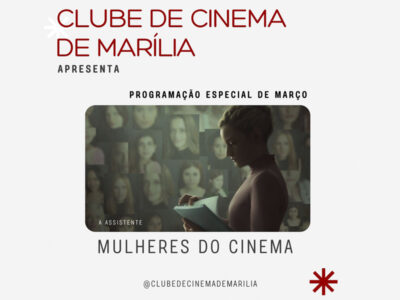 Veja a programação de março do Clube de Cinema de Marília