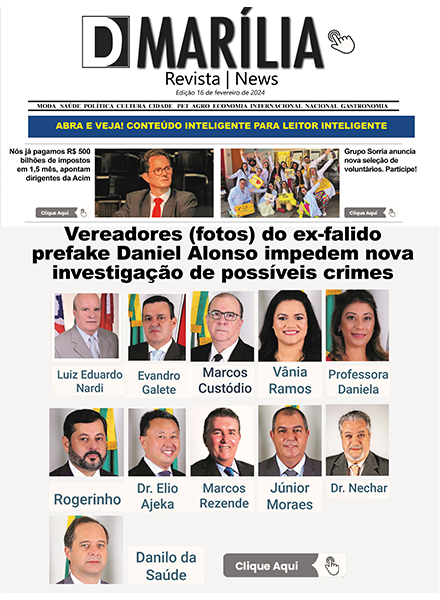 D MARÍLIA REVISTA NEWS – EDIÇÃO 16 DE FEVEREIRO DE 2024