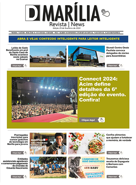 D MARÍLIA REVISTA NEWS – EDIÇÃO 29 DE FEVEREIRO DE 2024