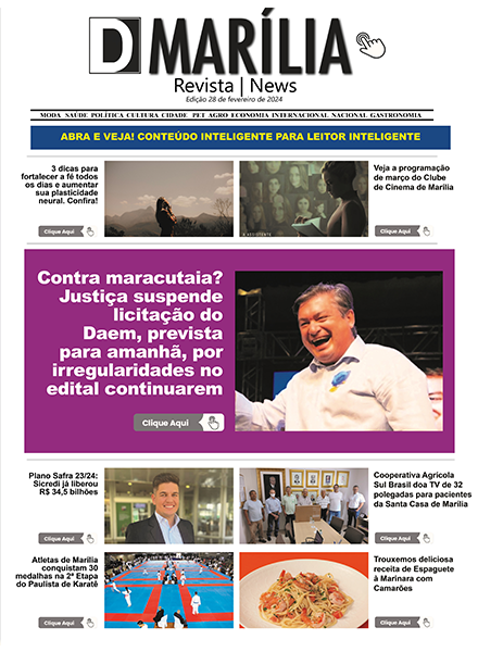 D MARÍLIA REVISTA NEWS – EDIÇÃO 28 DE FEVEREIRO DE 2024