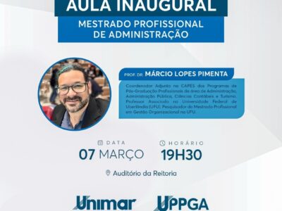 Aula Inaugural marca início da  1ª turma do Mestrado Profissional em Administração de Organizações Inovadoras na Unimar