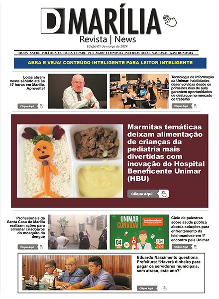 D MARÍLIA REVISTA NEWS – EDIÇÃO 01 DE MARÇO DE 2024