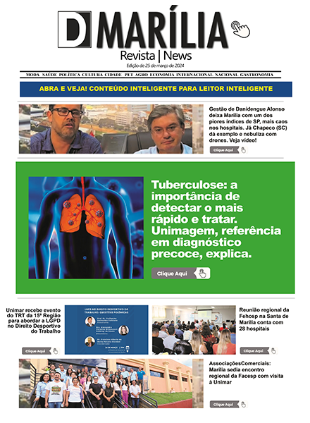 D MARÍLIA REVISTA NEWS – EDIÇÃO – 25 DE MARÇO DE 2024