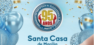 Santa Casa de Marília comemora 95 anos de fundação com ações para a comunidade
