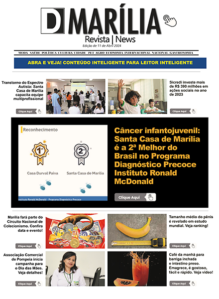 D MARÍLIA REVISTA NEWS – EDIÇÃO – 11 DE ABRIL DE 2024