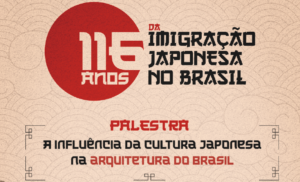 Unimar celebra nesta terça os 116 anos da Imigração Japonesa no Brasil com palestra sobre a Influência da cultura na Arquitetura