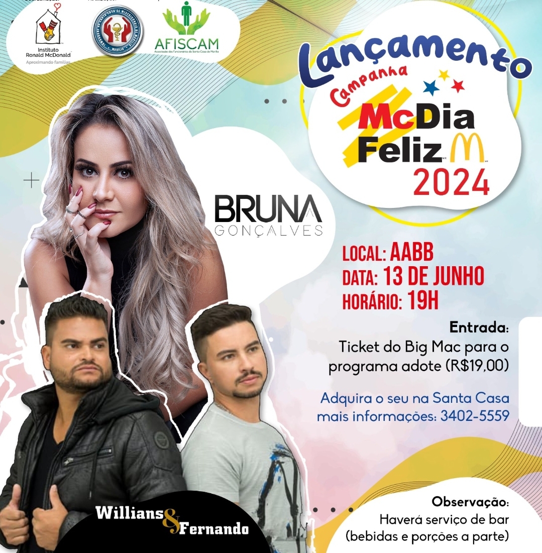 Lançamento oficial da Campanha McDia Feliz 2024, da Santa Casa de Marília, contará com shows de Bruna Gonçalves e Willians & Fernando