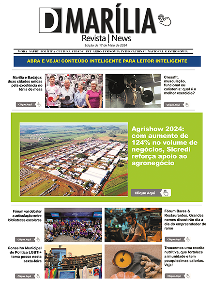 D MARÍLIA REVISTA NEWS – EDIÇÃO DE 16 DE MAIO DE 2024
