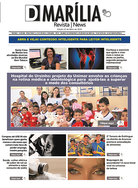 D MARÍLIA REVISTA NEWS – EDIÇÃO DE 22 DE MAIO DE 2024
