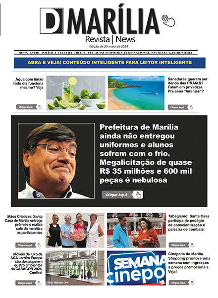 D MARÍLIA REVISTA NEWS – EDIÇÃO DE 29 DE MAIO DE 2024