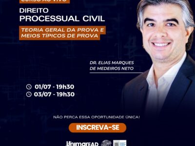 Unimar EAD lança curso ao vivo online sobre Direito Processual Civil com o jurista e docente Dr. Elias Marques de Medeiros Neto