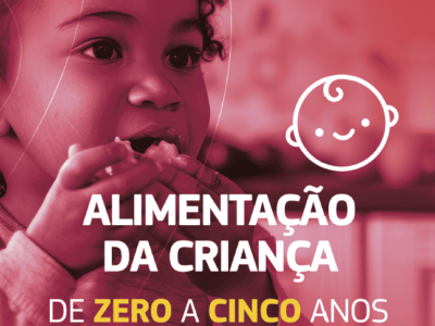 Associação Brasileira de Nutrologia lança e divulga grátis Manual de Alimentação da Criança até 5 anos. Baixe o seu!