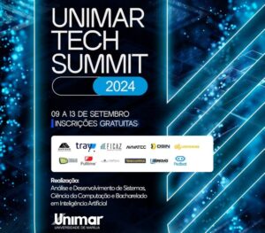 Unimar Tech Summit 2024: o Futuro da Tecnologia e Inovação em Marília começa com muitas novidades. É um dos maiores eventos de tecnologia e inovação