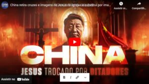 China retira cruzes e imagens de Jesus de igrejas e substitui por imagens de Xi. Clique e assista!