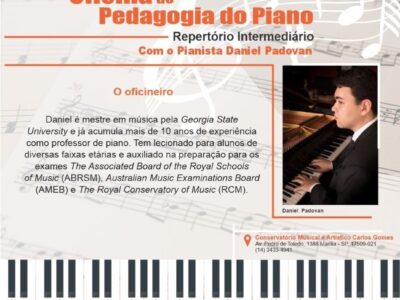 Abertas em Marília. até amanhã inscrições para a Oficina de Pedagogia de Piano com o pianista Daniel Padovan, mestre em música pela Georgia State University