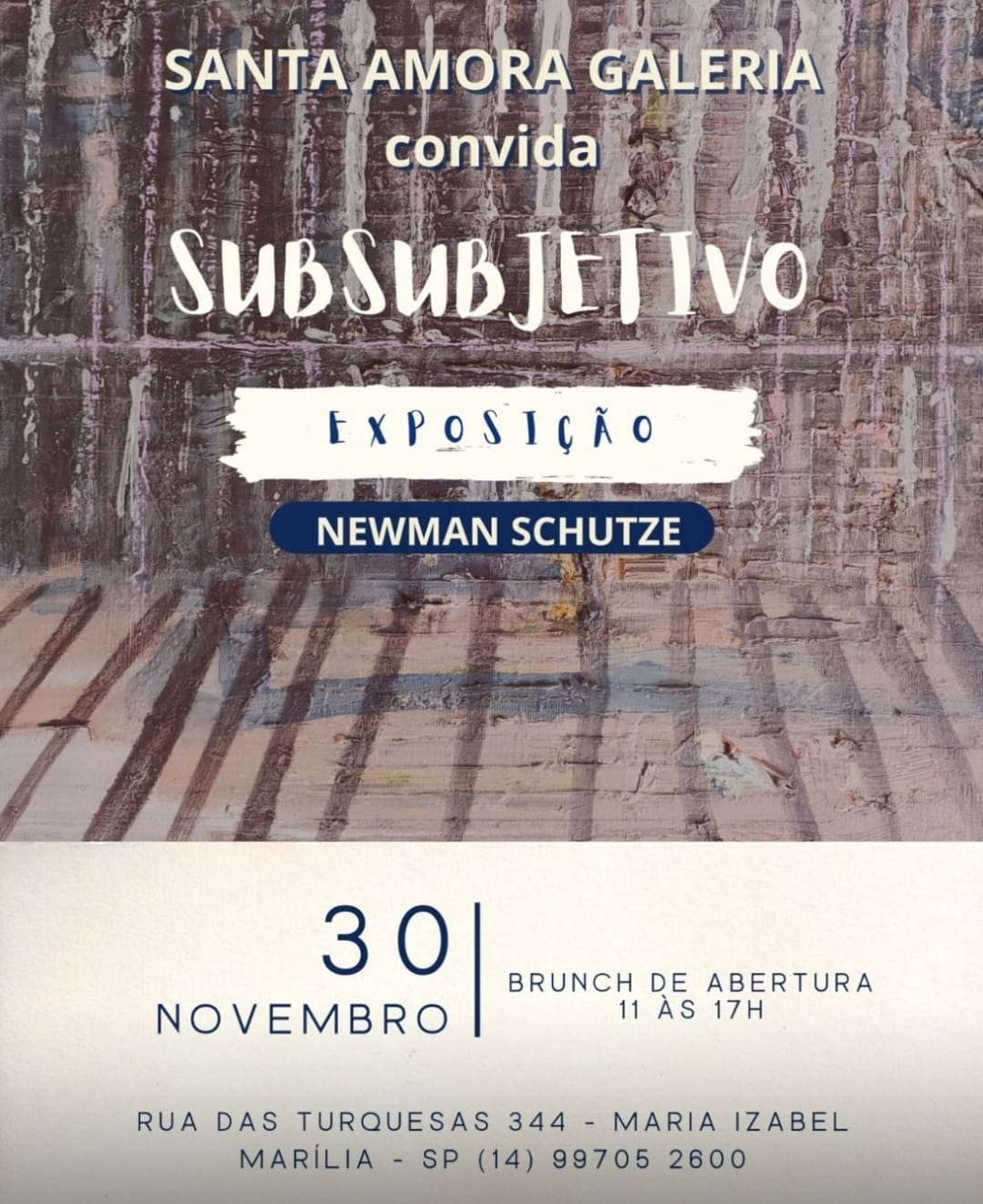 Artista Newman Schutze abre sua “Exposição Subsubjetivo” neste sábado na Santa Amora Galeria de Artes. Imperdível!