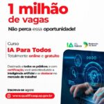 Governo de São Paulo oferece 1 milhão de vagas para curso de Inteligência Artificial. Inscrições abertas. Confira