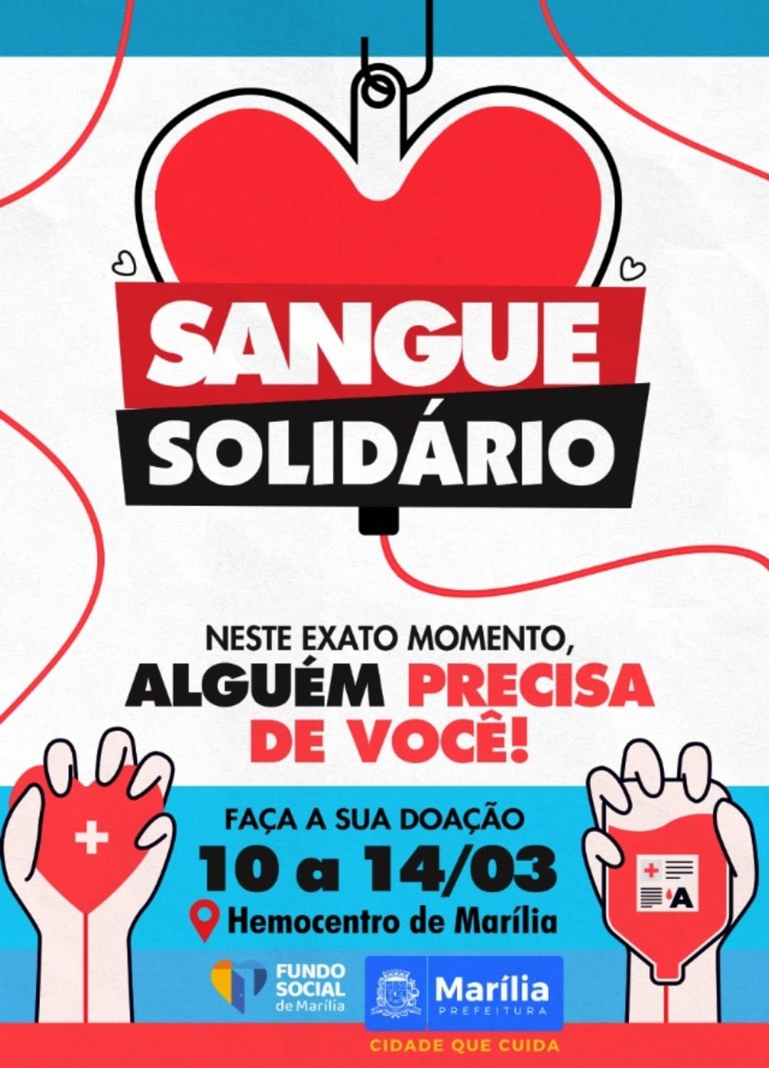 Fundo Social de Marília realiza campanha Sangue Solidário em apoio ao Hemocentro. Objetivo é você ajudar a salvar vidas. Veja os dias